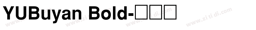 YUBuyan Bold字体转换
